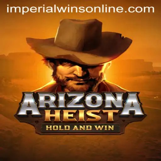 ArizonaHeist: Unveiling the Thrill of Imperial Wins