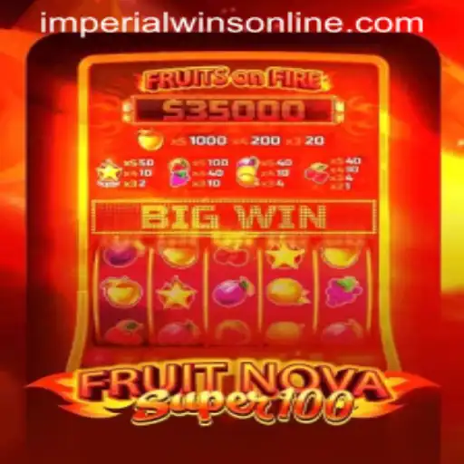 Exploring the Thrills of FruitNovaSuper100 in the World of Imperial Wins