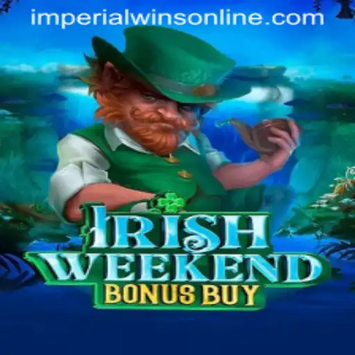 Exploring the Exciting Adventure of IrishWeekendBonusBuy in Imperial Wins