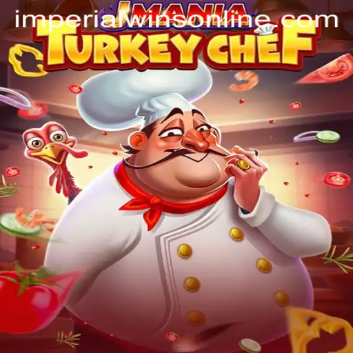 Exploring the Exciting World of JManiaTurkeyChef: An Imperial Wins Adventure