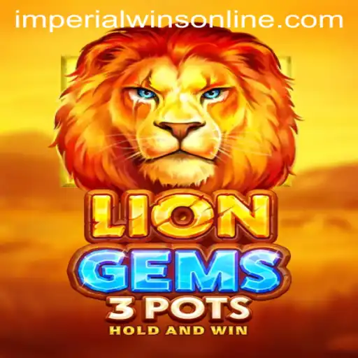 Exploring the Thrills of LionGems3pots and the Rise of Imperial Wins