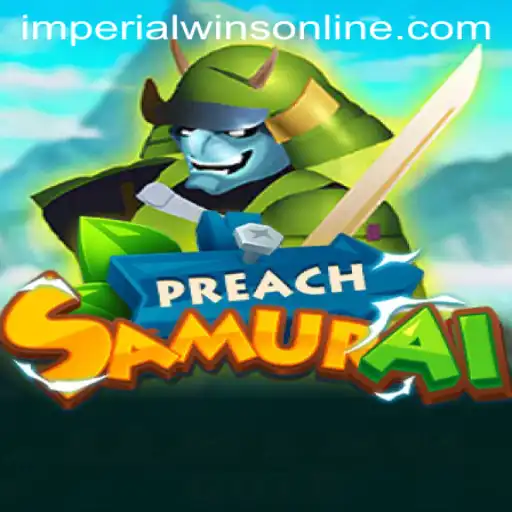 Unveiling PreachSamurai: A Journey into the Imperial Wins