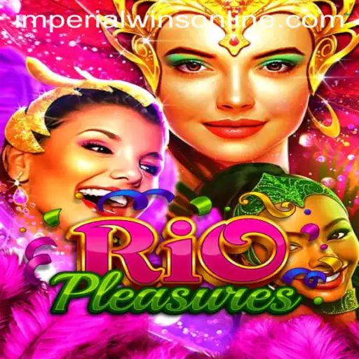 Discover the Exciting World of RioPleasures: Embrace the Thrill of Imperial Wins